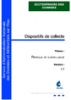 Dispositifs de collecte