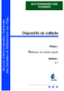 Dispositifs de collecte